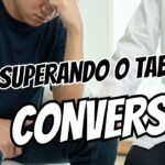 Como Conversar com a Parceira Superando o Tabu para Tratar a Ejaculacao Precoce em Conjunto
