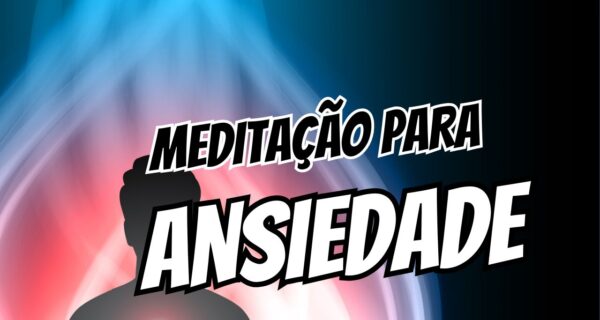 meditação para ansiedade