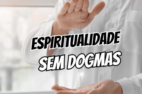 Espiritualidade sem dogmas