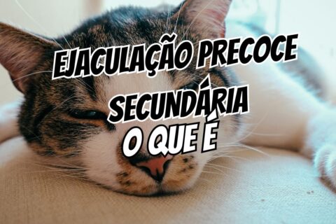 Ejaculação Precoce “Secundária”: Por que você passou a gozar rápido depois de anos de controle?